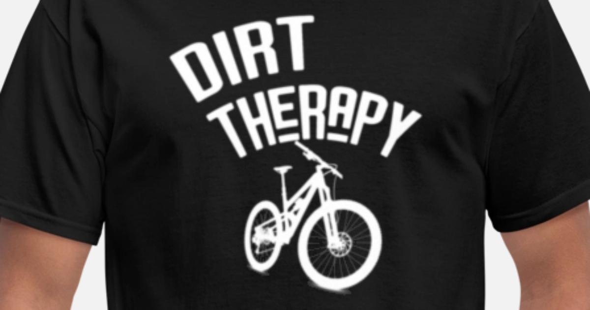 Dirt Therapy Funny MTB Mountain Bike 